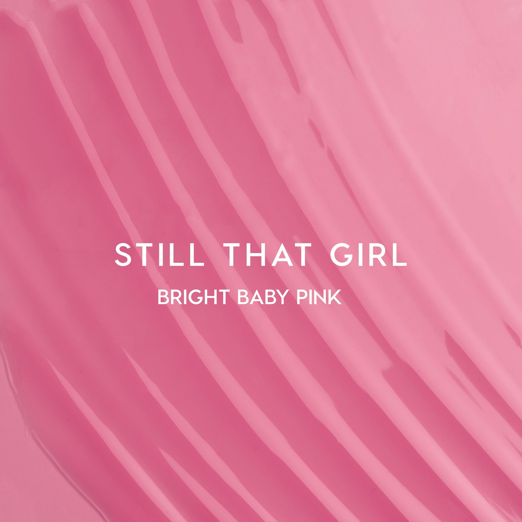 Still That Girl - Easy Fit